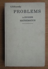 Problems in higher mathematics V.P. Minorsky