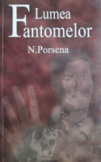 Lumea fantomelor - N. Porsena foto