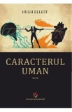 Caracterul uman - Hugh Elliot
