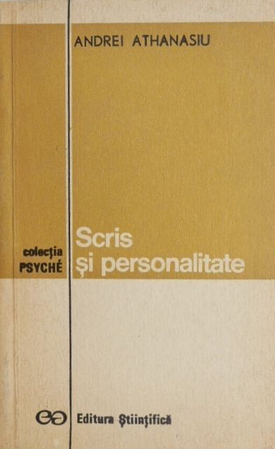 Scris si personalitate - Andrei Athanasiu