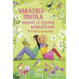 Var&aacute;zsl&oacute;iskola nappali &eacute;s &eacute;jszakai m&aacute;gusoknak 4. - A titkos var&aacute;zslat - Gina Mayer