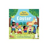 First Festivals: Easter: A Lift-The-Flap Book