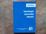 Semiologia aparatului digestiv - Paul Mitrut, 2007