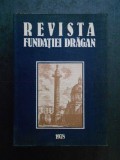 REVISTA FUNDATIEI DRADAN. 60 DE ANI DE LA UNIREA TRANSILVANIEI CU ROMANIA (1978)