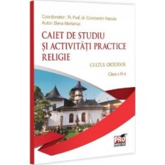 Religie. Cultul ortodox. Caiet de studiu si activitati practice, Elena Marianuc, 2025