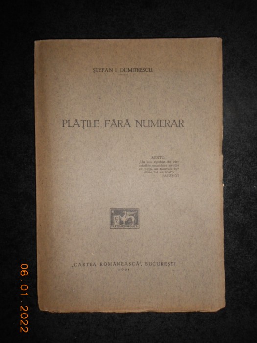 STEFAN I. DUMITRESCU - PLATILE FARA NUMERAR (1931)