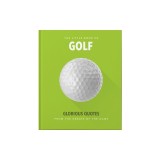 The Little Book of Golf Great quotes straight down the middle