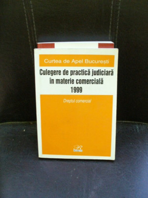 CULEGERE DE PRACTICA JUDICIARA IN MATERIE COMERCIALA 1999 foto
