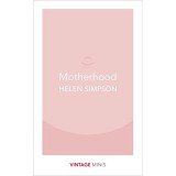Motherhood | Helen Simpson