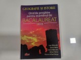 Geografie si istorie.Ghid de pregatire pentru examenul de bacalaureat.Teste