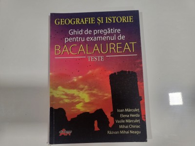 Geografie si istorie.Ghid de pregatire pentru examenul de bacalaureat.Teste foto