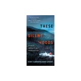 These Silent Woods