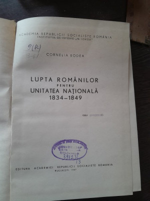 LUPTA ROMANILOR PENTRU UNITATEA NATIONALA 1834-1849 - CORNELIA BODEA foto