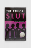 The Ivy Press carte The Ethical Slut, Janet W. Hardy,&nbsp;Dossie Easton