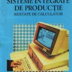 Sisteme integrate de productie asistate de calculator