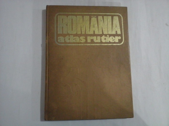 ROMANIA atlas rutier - Dragomir V. / Balea V. / Mureseanu G. / Eperan G.