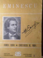 EMINESCU-ANTOLOGIE COMENTATA ALCATUITA DE FLOREA FIRAN SI CONSTANTIN M.POPA foto