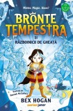 Cumpara ieftin Bronte Tempestra Vol. 2 Si Razboinicii De Gheata, Bex Hogan - Editura Corint