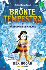 Bronte Tempestra Vol. 2 Si Razboinicii De Gheata, Bex Hogan - Editura Corint