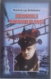 Memoriile Baronului Roșu &ndash; Manfred von Richthofen - Carte