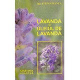 Stefan Manea - Lavanda si Uleiul de lavanda - 113125