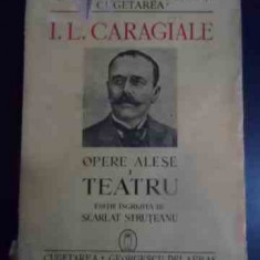 Opere Alese I Teatru - I. L. Caragiale ,545658