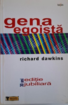 Gena egoista &amp;ndash; Richard Dawkins (cateva sublinieri) foto