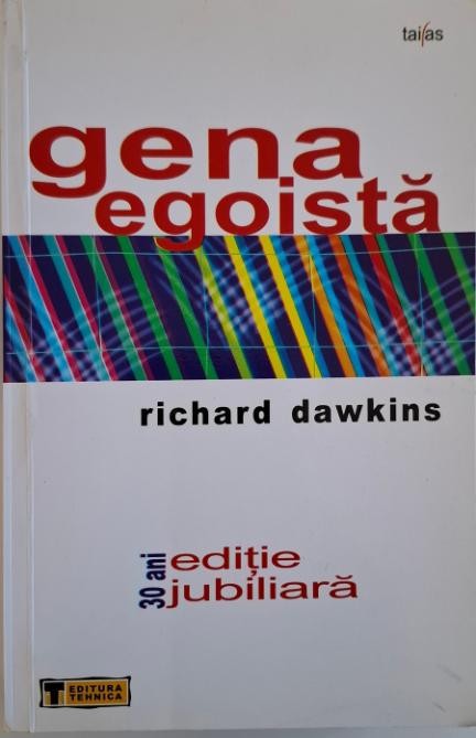 Gena egoista &ndash; Richard Dawkins (cateva sublinieri)