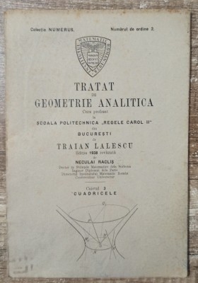 Tratat de geometrie analitica, Cuadricele - Traian Lalescu// 1938 foto