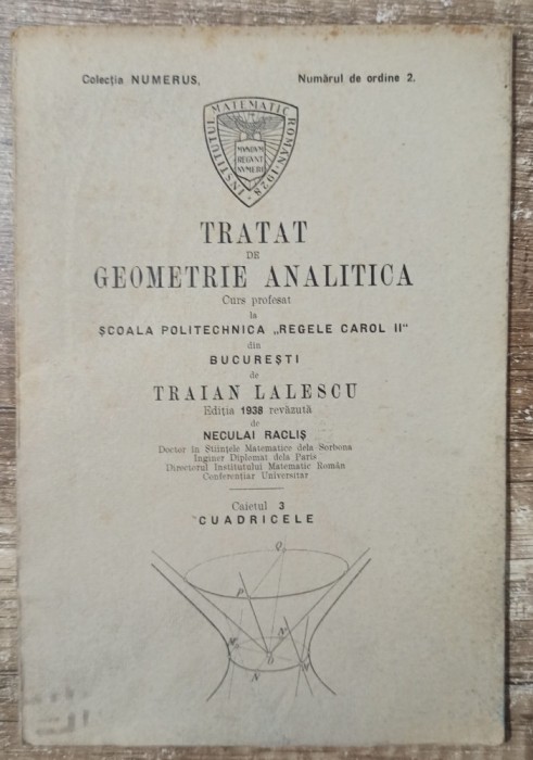 Tratat de geometrie analitica, Cuadricele - Traian Lalescu// 1938