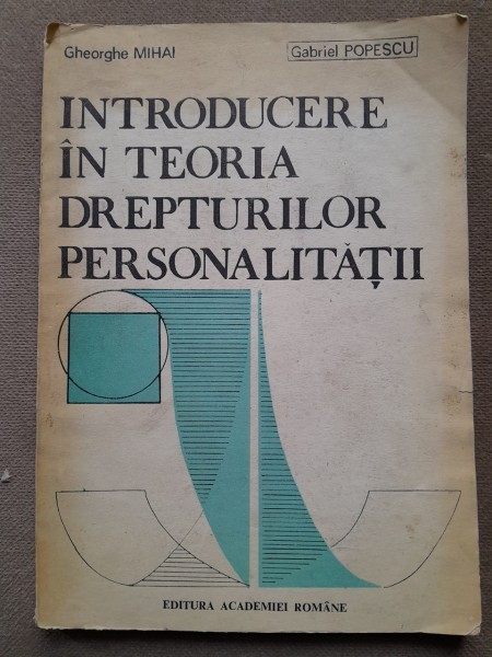 Introducere in teoria drepturilor personalitatii - Gheorghe Mihai