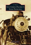 Southern Pacific&#039;s Slim Princess