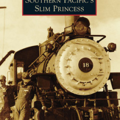 Southern Pacific's Slim Princess