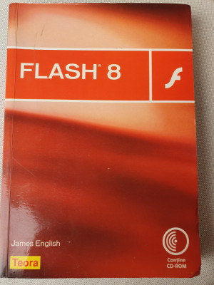 FLASH 8 de JAMES ENGLISH, 2007, 400 pag, stare f buna foto