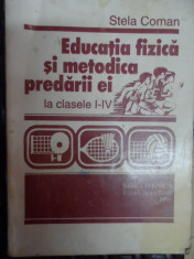 Educatie Fizica Si Metodica Predarii Ei La Clasele I-iv - Stela Coman ,548339 foto