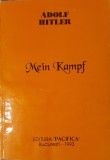 Mein Kampf (Lupta mea), Adolf Hitler, Pacifica, 1993 (PRIMA EDITIE) prezinta sublinieri