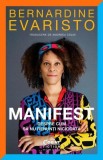 Manifest Bernardine Evaristo Roman Carti Beletristica Paperback Brosat Corint Premiata Carte Anului