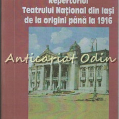 Repertoriul Teatrului National Din Iasi De La Origini Pana La 1916 - Emil Coseru