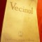 Victor Papilian - Vecinul - Prima Ed. 1938 Ed. Cugetarea , 256 pag - Nuvele