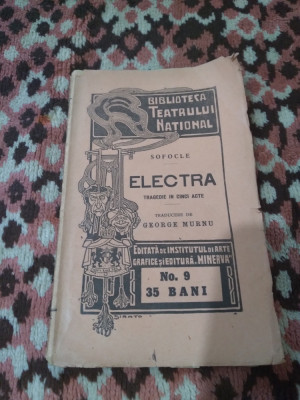 COLECTIA BIBLIOTECA TEATYRULUI NATIONAL SOFOCLE-ELECTRA 1910 foto