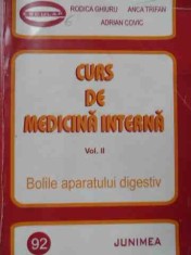 Curs De Medicina Interna Vol Ii Bolile Aparatului Digestiv - Rodica Ghiuru, Anca Trifan, Adrian Covic ,526527 foto