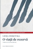 O viata de rezerva | Lidija Dimkovska