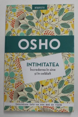 INTIMITATEA - INCREDERE IN SINE SI IN CELALALT de OSHO , 2018 foto
