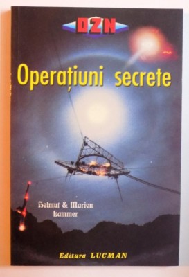 OPERATIUNI SECRETE de HELMUT &amp;amp; MARION LAMMER , 1997 foto