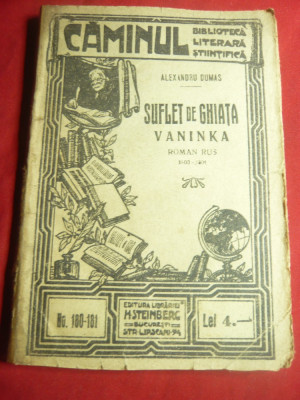 Al. Dumas- Suflet de Ghiata , Vaninka , Roman Rus -Bibl. Caminul nr.180-181 foto