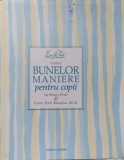 CODUL BUNELOR MANIERE PENTRU COPII-PEGGY POST, CINDY POST SENNING, ED.D.-335231
