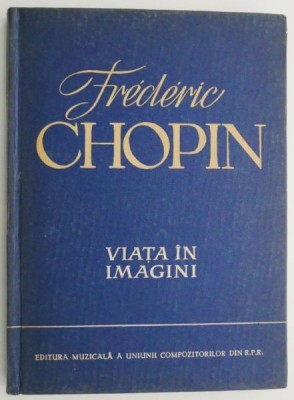 Frederic Chopin (Viata in imagini) foto