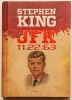 JFK 11.22.63, Stephen King, Editie Cartonata, Nemira - Roman SF Thriller