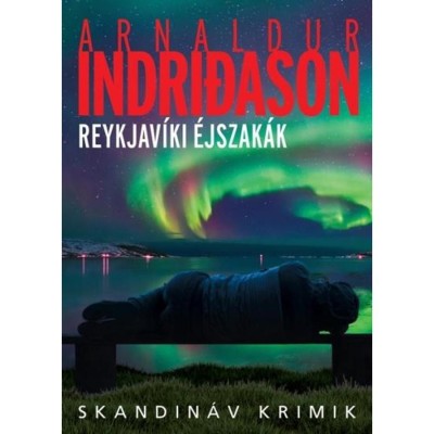 Reykjav&amp;iacute;ki &amp;eacute;jszak&amp;aacute;k - Arnaldur Indridason foto