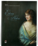 Elena, portretul unei regine - Radu, principe de Hohenzollern-Veringen, Ed. Rao, 2007